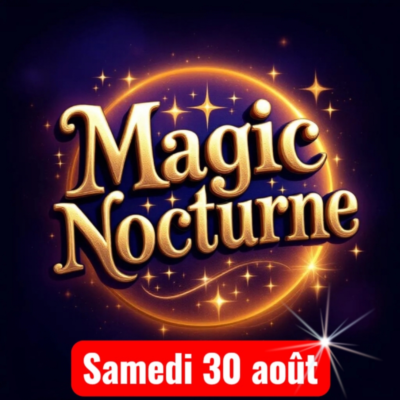 Nocturne exceptionnelle  – Samedi 30 août