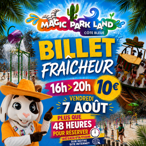 PLUS QUE 48 HEURES POUR RÉSERVER !
Rendez-vous ce vendredi 7 août à Magic Park Land pour profiter de notre Billet Fraîcheur ! ☀️