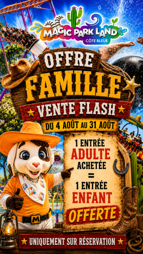 ⚡ VENTE FLASH – OFFRE FAMILLE ⚡
Pour 1 entrée adulte achetée,
1 entrée enfant offerte !
achat en ligne uniquement