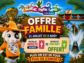 Magic family valable jusqu'au 2 aout 2026 1 billet adulte = 1 enfant, offert jusqu’à 12 ans